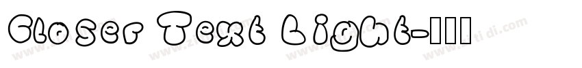 Closer Text Light字体转换